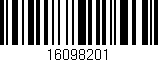 Código de barras (EAN, GTIN, SKU, ISBN): '16098201'