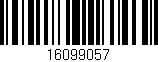 Código de barras (EAN, GTIN, SKU, ISBN): '16099057'
