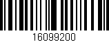 Código de barras (EAN, GTIN, SKU, ISBN): '16099200'