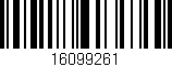 Código de barras (EAN, GTIN, SKU, ISBN): '16099261'
