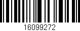Código de barras (EAN, GTIN, SKU, ISBN): '16099272'