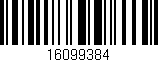 Código de barras (EAN, GTIN, SKU, ISBN): '16099384'