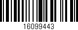 Código de barras (EAN, GTIN, SKU, ISBN): '16099443'