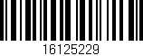 Código de barras (EAN, GTIN, SKU, ISBN): '16125229'