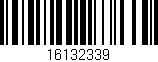 Código de barras (EAN, GTIN, SKU, ISBN): '16132339'
