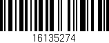 Código de barras (EAN, GTIN, SKU, ISBN): '16135274'