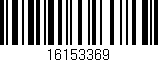 Código de barras (EAN, GTIN, SKU, ISBN): '16153369'