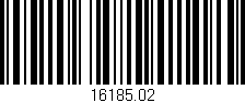 Código de barras (EAN, GTIN, SKU, ISBN): '16185.02'