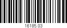 Código de barras (EAN, GTIN, SKU, ISBN): '16185.03'