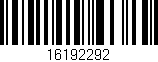 Código de barras (EAN, GTIN, SKU, ISBN): '16192292'