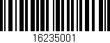 Código de barras (EAN, GTIN, SKU, ISBN): '16235001'