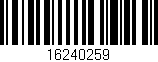 Código de barras (EAN, GTIN, SKU, ISBN): '16240259'
