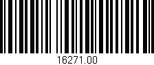 Código de barras (EAN, GTIN, SKU, ISBN): '16271.00'