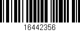 Código de barras (EAN, GTIN, SKU, ISBN): '16442356'
