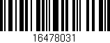 Código de barras (EAN, GTIN, SKU, ISBN): '16478031'