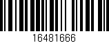 Código de barras (EAN, GTIN, SKU, ISBN): '16481666'