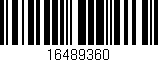 Código de barras (EAN, GTIN, SKU, ISBN): '16489360'