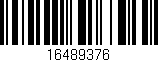 Código de barras (EAN, GTIN, SKU, ISBN): '16489376'
