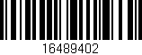 Código de barras (EAN, GTIN, SKU, ISBN): '16489402'