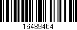 Código de barras (EAN, GTIN, SKU, ISBN): '16489464'