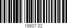 Código de barras (EAN, GTIN, SKU, ISBN): '16607.02'