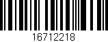Código de barras (EAN, GTIN, SKU, ISBN): '16712218'