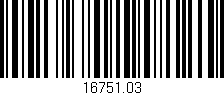Código de barras (EAN, GTIN, SKU, ISBN): '16751.03'