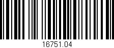 Código de barras (EAN, GTIN, SKU, ISBN): '16751.04'