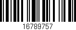 Código de barras (EAN, GTIN, SKU, ISBN): '16789757'