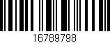 Código de barras (EAN, GTIN, SKU, ISBN): '16789798'