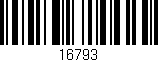 Código de barras (EAN, GTIN, SKU, ISBN): '16793'