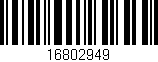Código de barras (EAN, GTIN, SKU, ISBN): '16802949'
