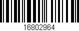 Código de barras (EAN, GTIN, SKU, ISBN): '16802964'