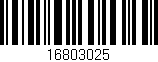 Código de barras (EAN, GTIN, SKU, ISBN): '16803025'