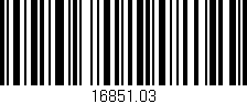 Código de barras (EAN, GTIN, SKU, ISBN): '16851.03'