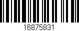 Código de barras (EAN, GTIN, SKU, ISBN): '16875831'
