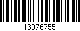 Código de barras (EAN, GTIN, SKU, ISBN): '16876755'