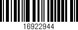 Código de barras (EAN, GTIN, SKU, ISBN): '16922944'