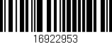 Código de barras (EAN, GTIN, SKU, ISBN): '16922953'