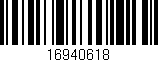 Código de barras (EAN, GTIN, SKU, ISBN): '16940618'