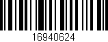 Código de barras (EAN, GTIN, SKU, ISBN): '16940624'