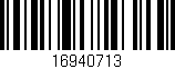 Código de barras (EAN, GTIN, SKU, ISBN): '16940713'