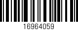 Código de barras (EAN, GTIN, SKU, ISBN): '16964059'