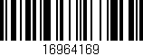 Código de barras (EAN, GTIN, SKU, ISBN): '16964169'