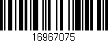 Código de barras (EAN, GTIN, SKU, ISBN): '16967075'