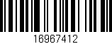 Código de barras (EAN, GTIN, SKU, ISBN): '16967412'