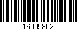 Código de barras (EAN, GTIN, SKU, ISBN): '16995802'