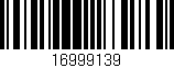 Código de barras (EAN, GTIN, SKU, ISBN): '16999139'