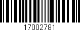 Código de barras (EAN, GTIN, SKU, ISBN): '17002781'