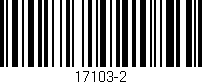 Código de barras (EAN, GTIN, SKU, ISBN): '17103-2'